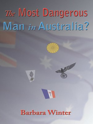 cover image of The Most Dangerous Man in Australia?